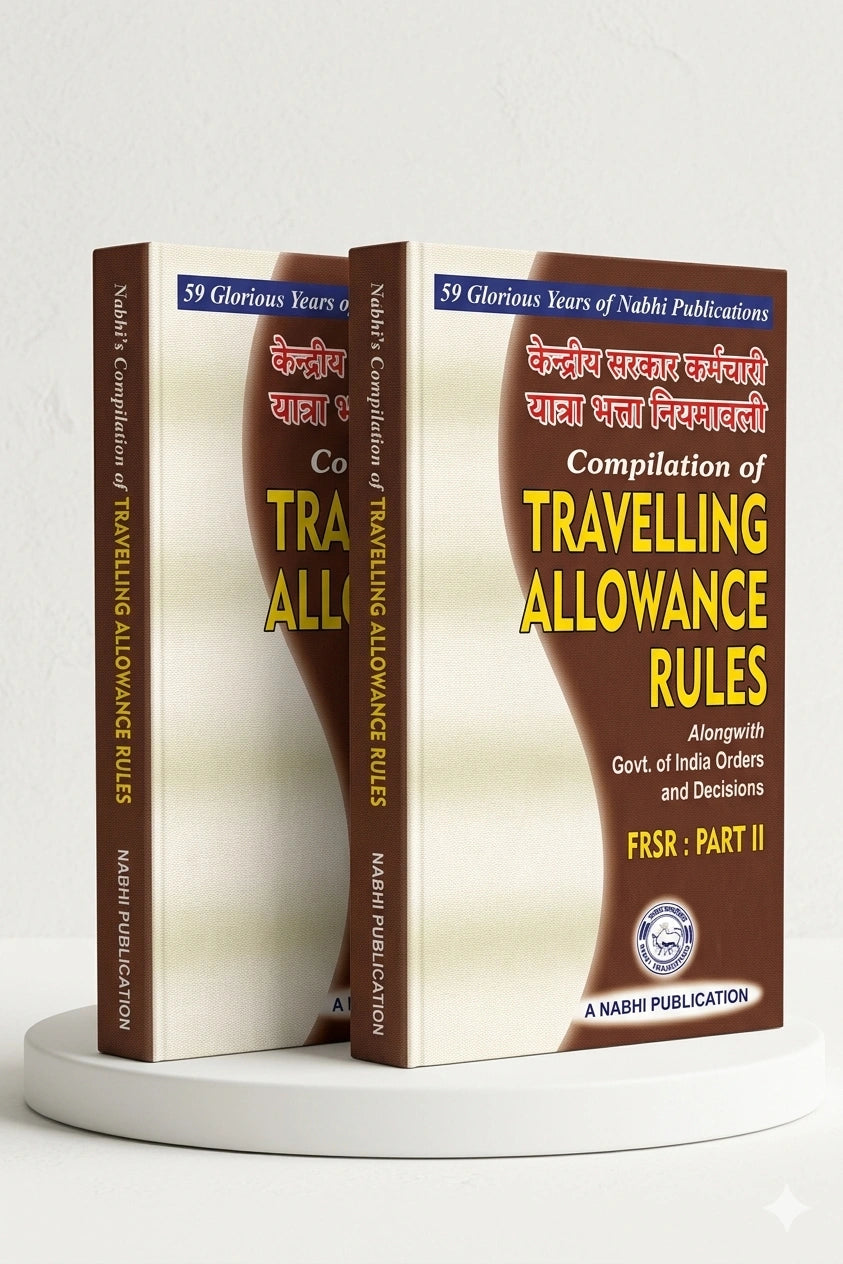 Compilation Of Travelling Allowance Rules Alongwith Government Of India Orders And Decisions As Per 7th Pay Commission Orders FRSR Part II | Nabhi Publications