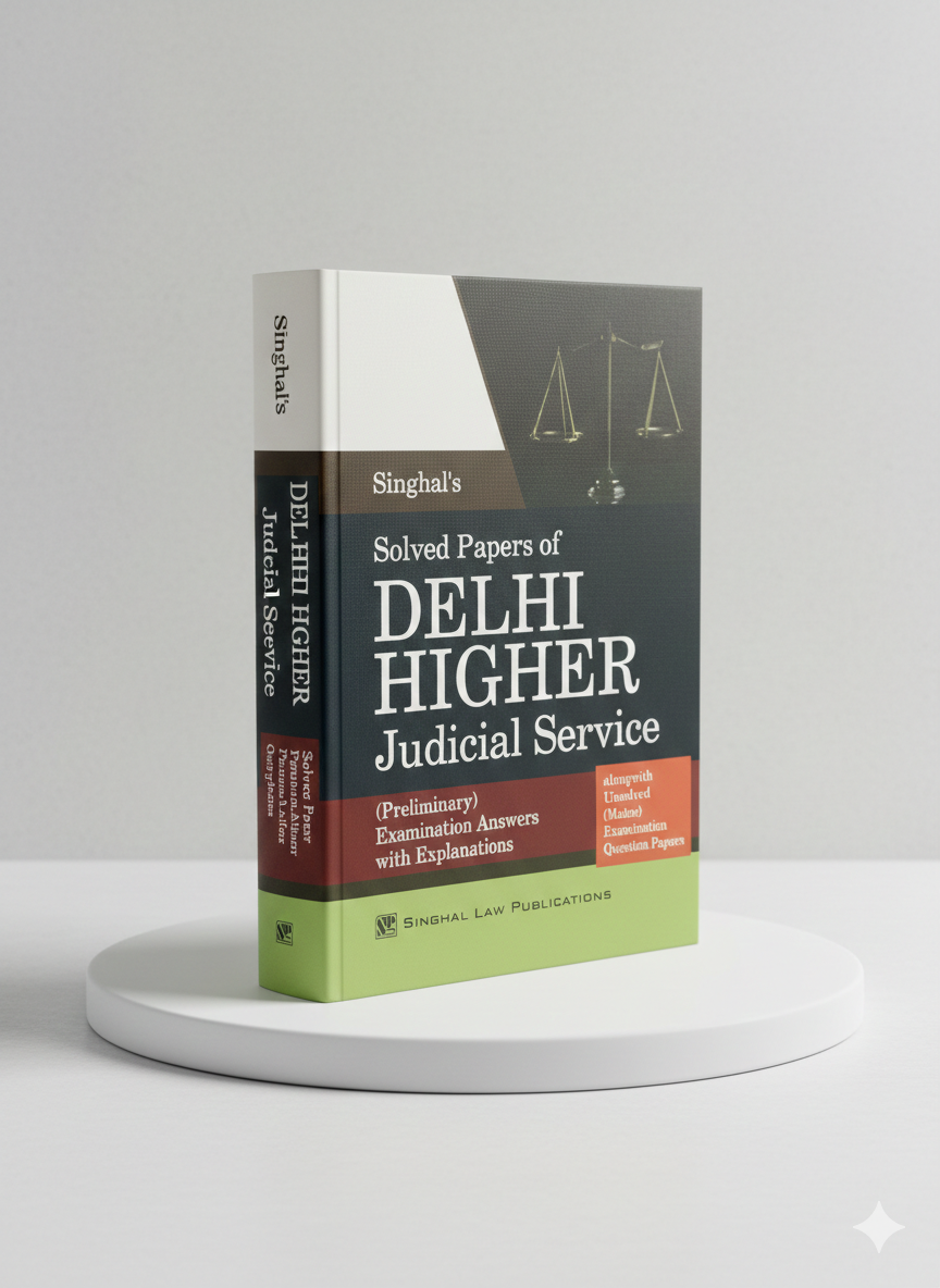 SOLVED Papers of Delhi HJS Prelims & Unsolved Mains Questions | Singhal Law Publication - GenZbookcompany