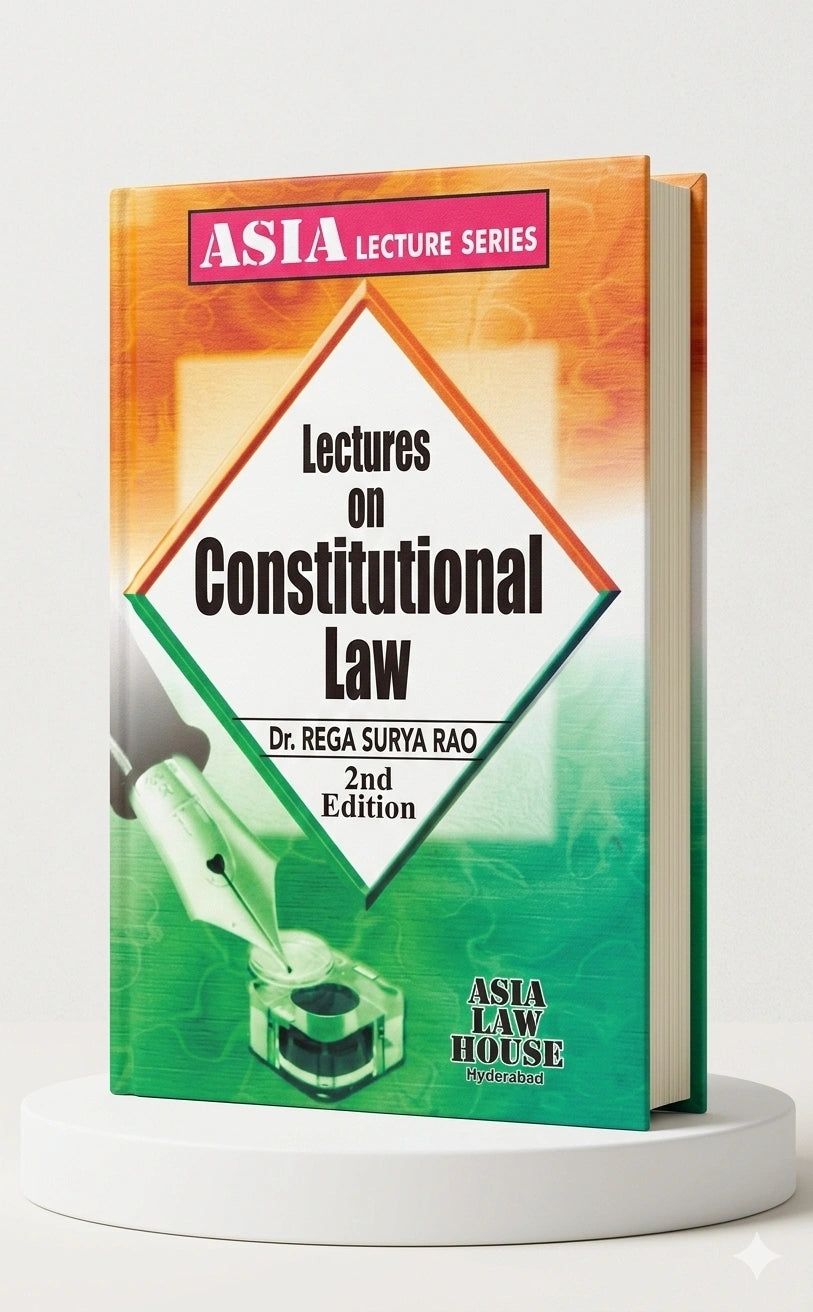 Lectures on Constitutional Law | Dr. Rega Surya Rao | Edition 2026