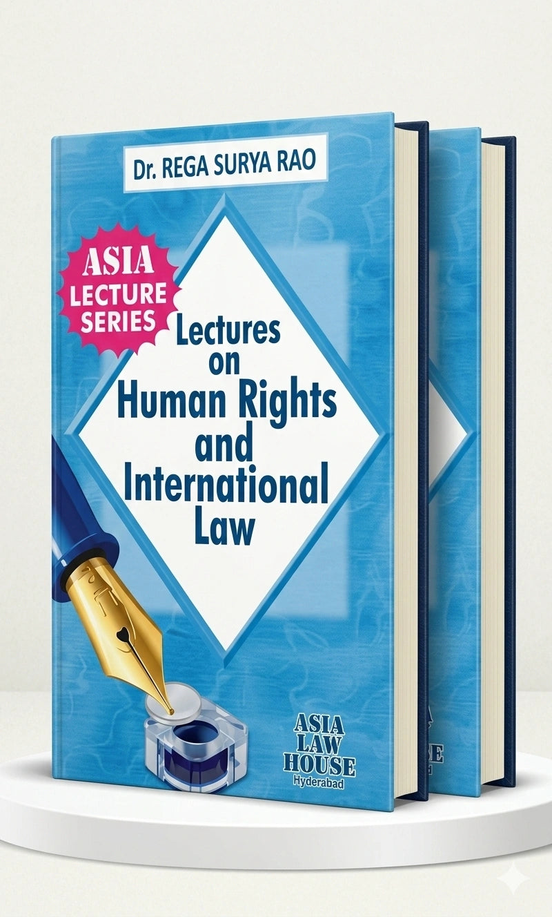 Lectures on Human Rights and International Law | Dr. Rega Surya Rao | Edition 2025