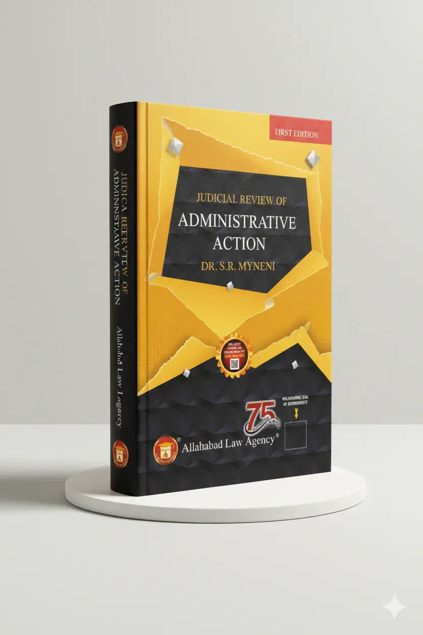 Judicial Review of Administrative Action | Dr. S.R. Myneni | Allahabad Law Agency - GenZbookcompany