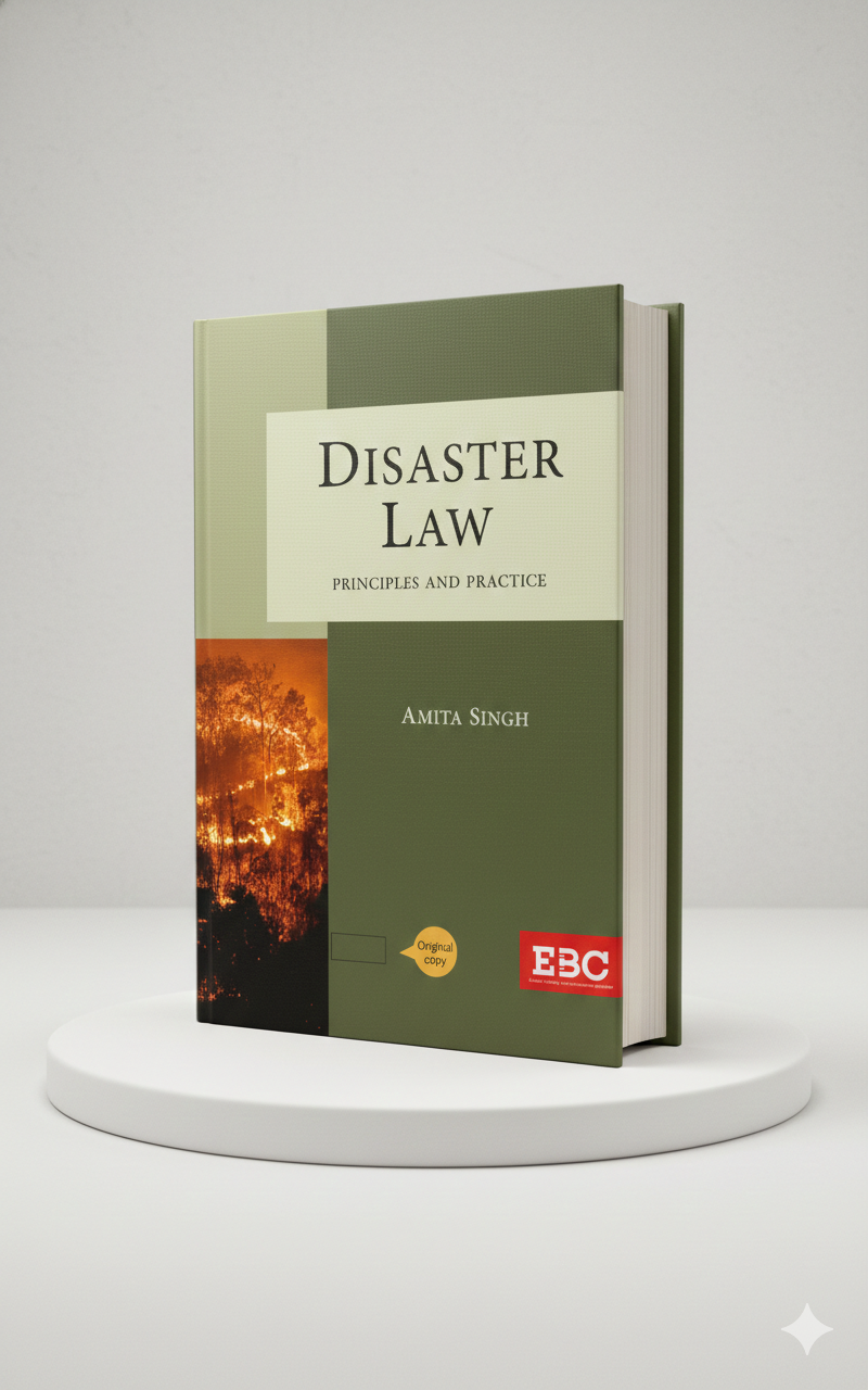 Disaster Law: Principles and Practice | Amita Singh | Eastern Book Company - GenZbookcompany