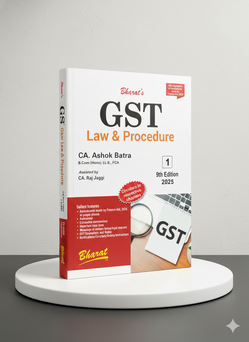 G S T Law & Procedure | CA. ASHOK BATRA | Edition 2025 - GenZbookcompany