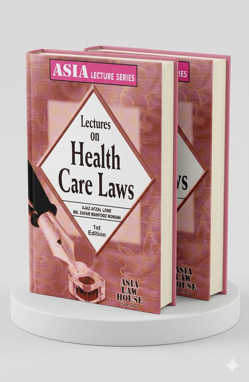 Lectures on Health Care Laws | Ajaz Afzal Lone / Md. Zafar Mahfooz Nomani | Aisa Law House