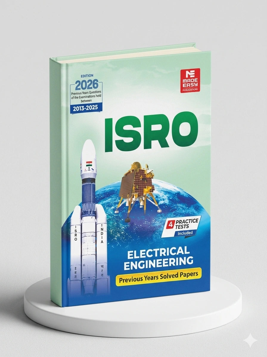 ISRO Previous Solved Papers Electrical Engineering | MADE EASY Publications | Edition 2026