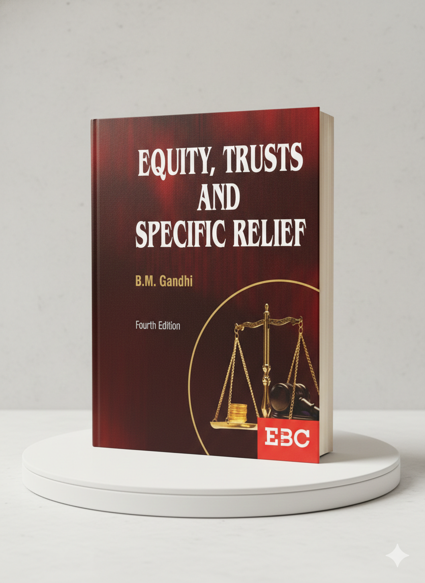 Equity, Trusts and Specific Relief | B.M. Gandhi | EBC - GenZbookcompany
