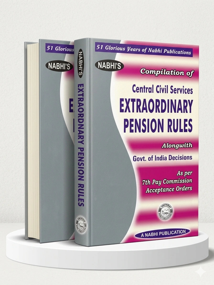 Compilation Of Central Civil Services Extraordinary Pension Rules Alongwith Government Of India Decisions As Per 7th Pay Commission Acceptance Orders | Nabhi Publications