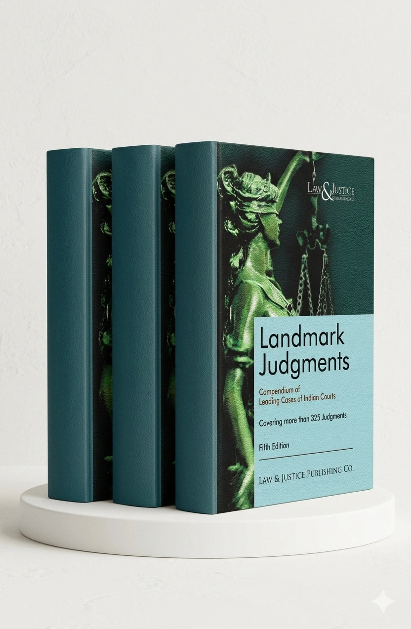 Landmark Judgments | Law & Justice Publishing | EDITION 2025