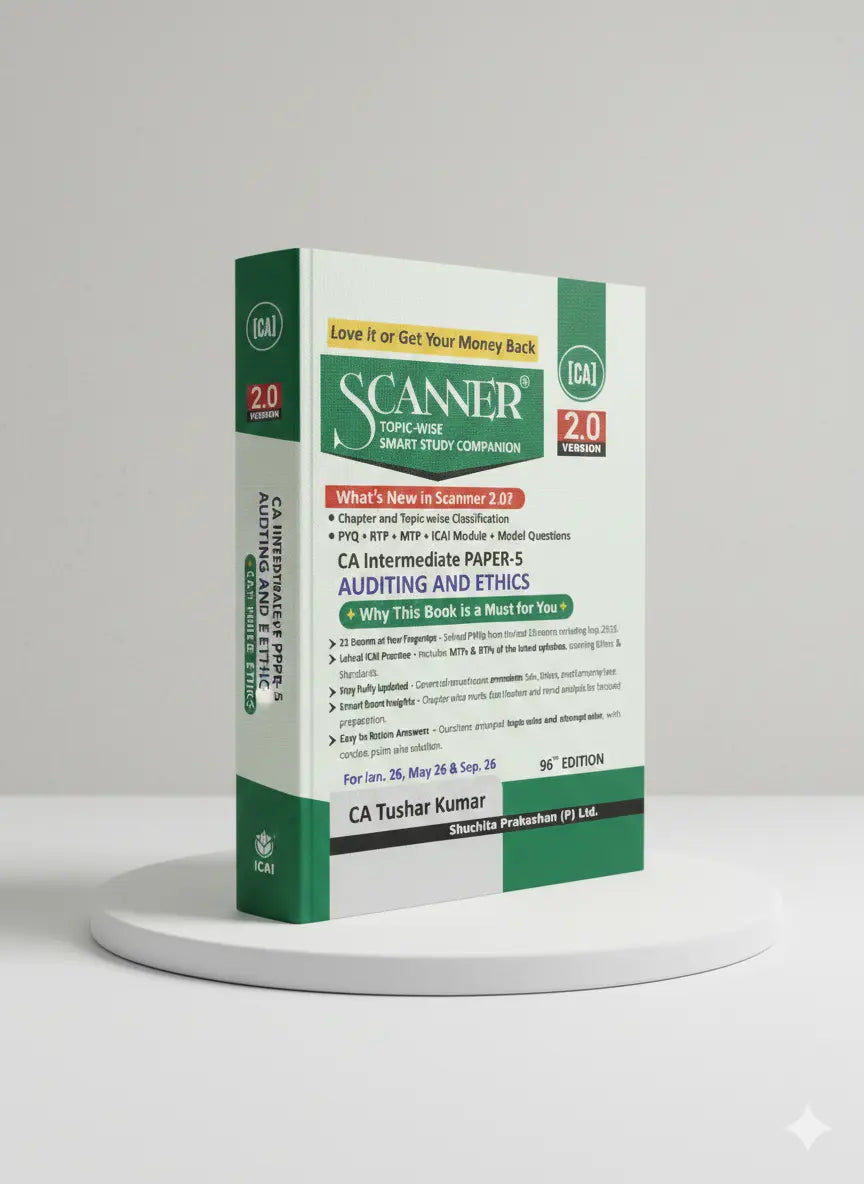 Shuchita Scanner | CA Inter Paper - 5 Auditing and Ethics Green Edition | CA Tushar Kumar