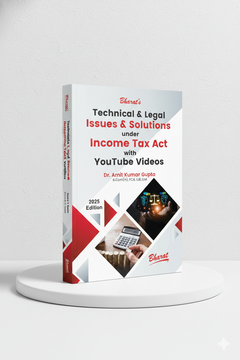 Technical & Legal Issues & Solutions under Income Tax Act | Dr. Amit Kumar Gupta | Edition 2025 - GenZbookcompany