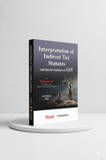 Interpretation of Indirect Tax Statutes with Special emphasis on GST | Kishori Lal | Edition 2025 - GenZbookcompany