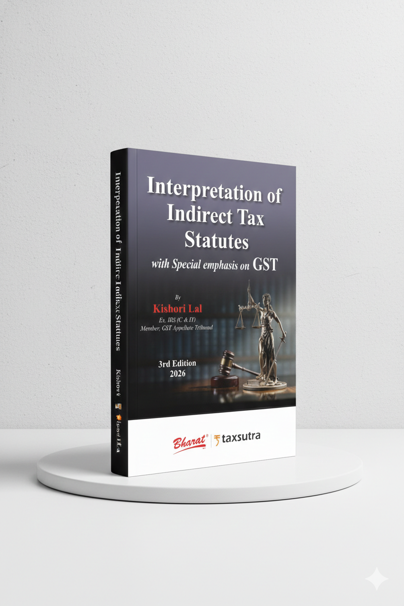 Interpretation of Indirect Tax Statutes with Special emphasis on GST | Kishori Lal | Edition 2025 - GenZbookcompany