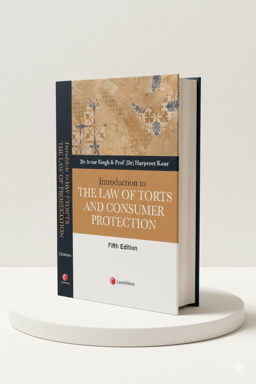 Introduction to the Law of Torts and Consumer Protection | Dr Avtar Singh, Prof (Dr) Harpreet Kaur | LEXIS NEXIS - GenZbookcompany