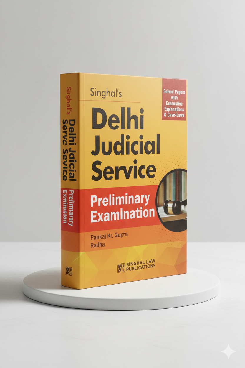 Delhi Judicial Service (Prelims Examination) | Singhal Law Publication - GenZbookcompany