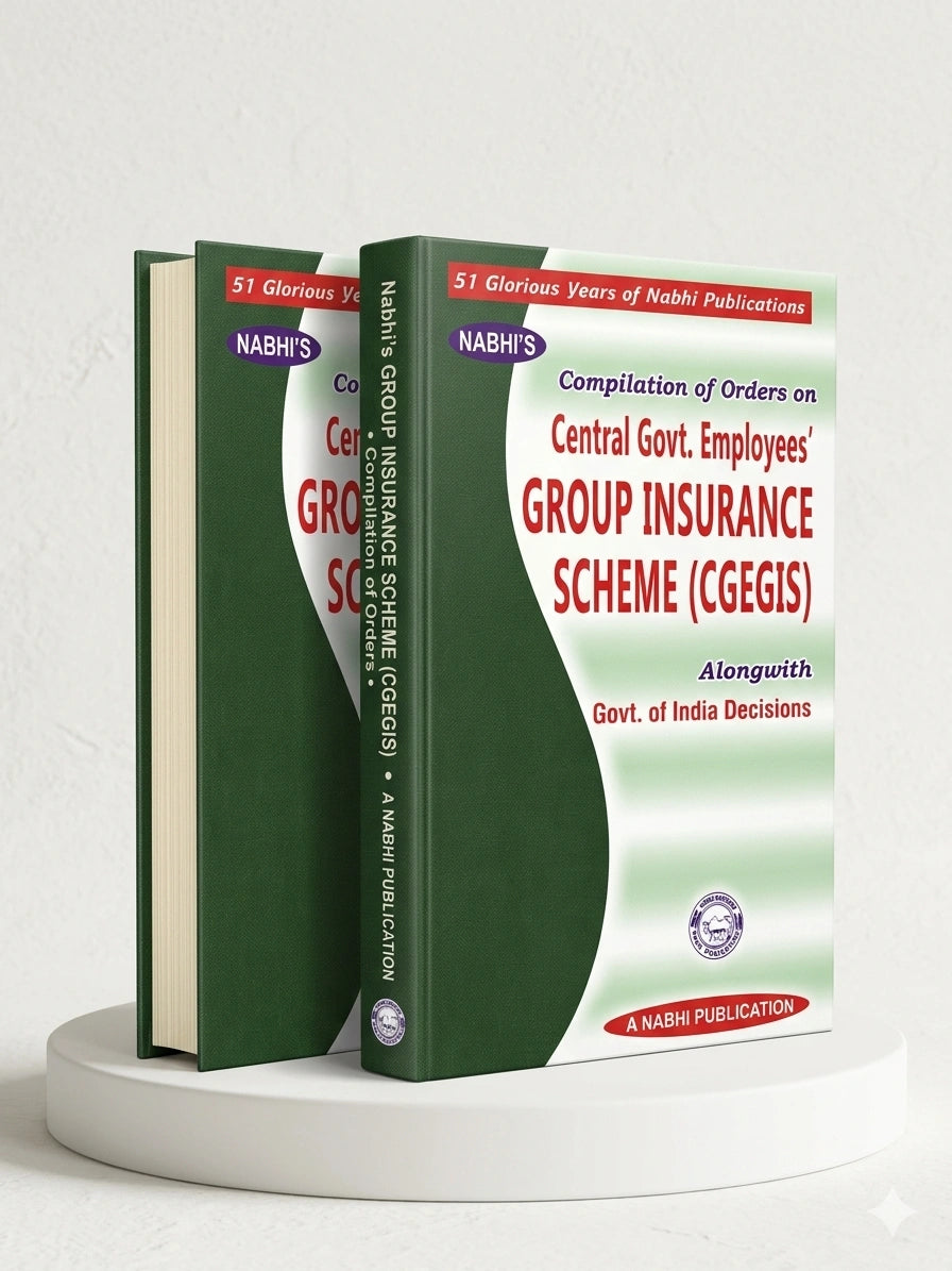 Compilation Of Orders On Central Government Employees Group Insurance Scheme CGEGIS Alongwith Government Of India Decisions | Nabhi Publications