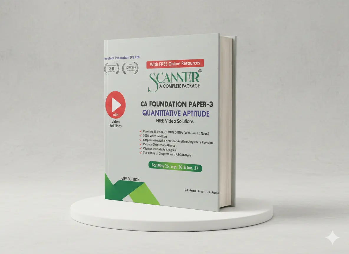 Shuchita Scanner | CA Foundation Paper-3 Quantitative Aptitude Green Edition | CA Amar Omar, CA Rasika Goenka, CA Nishant Kumar
