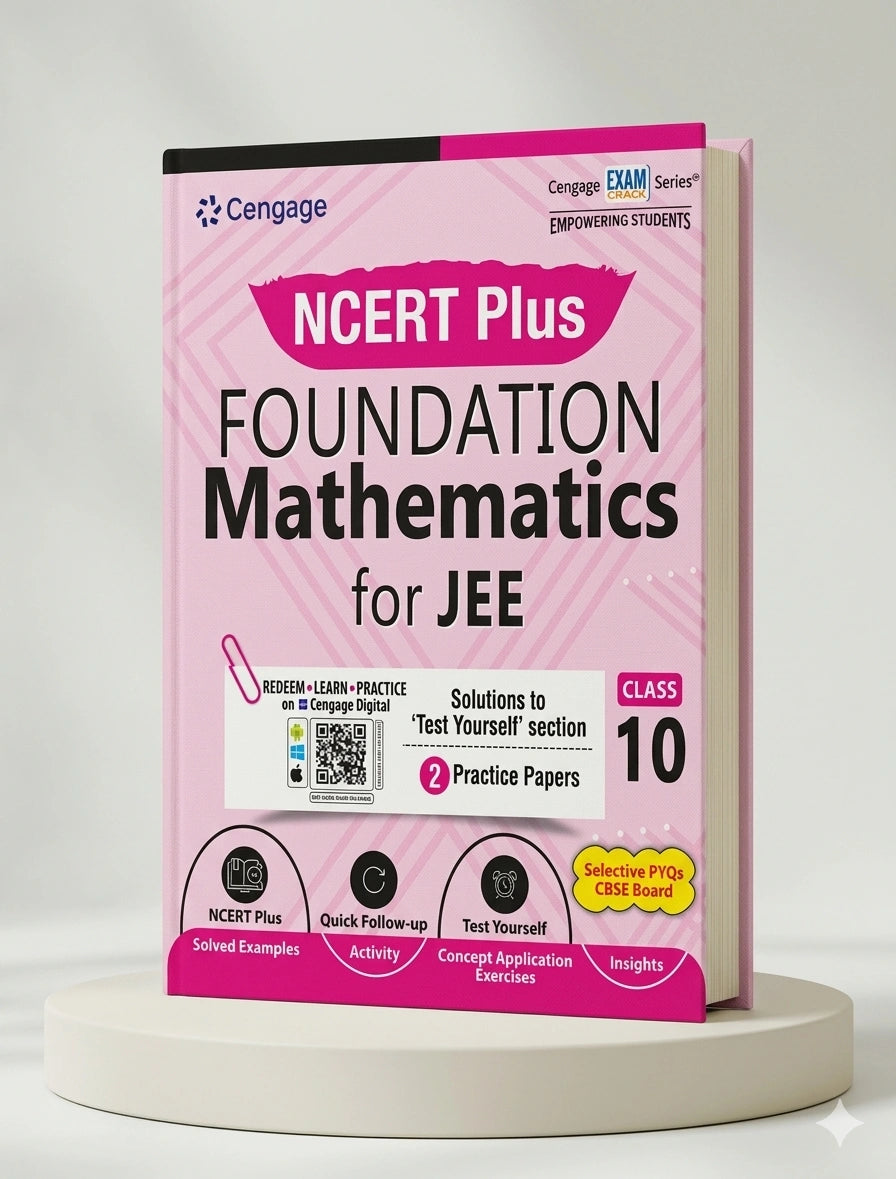 NCERT Plus Foundation Mathematics for JEE: Class 10 | Cengage | Edition 2025