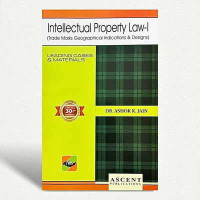 Intellectual Property Law-I | Dr. ASHOK K. JAIN | EDITION 2025