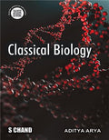 Classical Biology | Aditya Arya  | S Chand Publishing | Edition 2026