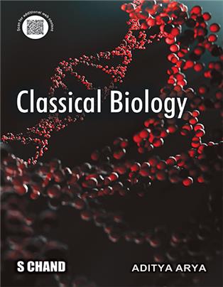 Classical Biology | Aditya Arya  | S Chand Publishing | Edition 2026