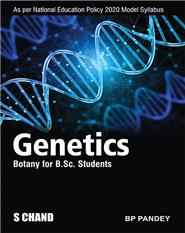Genetics : Botany for B.Sc. Students | Semester III: Core VII |  B P Pandey  | S Chand Publishing | Edition 2026