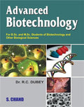 Advanced Biotechnology | R C Dubey | S Chand Publishing | Edition 2014