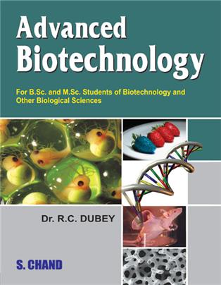 Advanced Biotechnology | R C Dubey | S Chand Publishing | Edition 2014