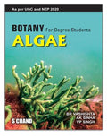 Botany for Degree Students – ALGAE | B R Vashishta, V P Singh & A K Sinha | S Chand Publishing | Edition 2012