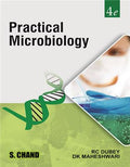 Practical Microbiology, | Dr. R.C. Dubey & D K Maheshwari | S Chand Publishing | Edition 2023