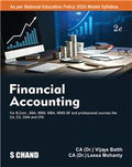 Financial Accounting, 2e : B.Com., BBA, BBM, MBA and MMS-BF Students, Professional Courses like CA, CS, CMA and CFA | CA Dr. Vijaya Batth & CA Dr. Leesa Mohanty | S Chand Publishing | Edition 2026