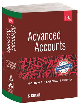 Advanced Accounts (Library Editions) | M C Shukla, S C Gupta & T S Grewal  S Chand Publishing | Edition 2017