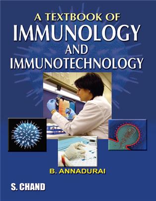 A Textbook of Immunology and Immunotechnology | B Annaduri | S Chand Publishing | Edition 2011
