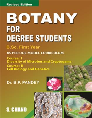 Botany for Degree Students -I(B. Sc. I Year) | B P Pandey  S Chand Publishing | Edition 2009