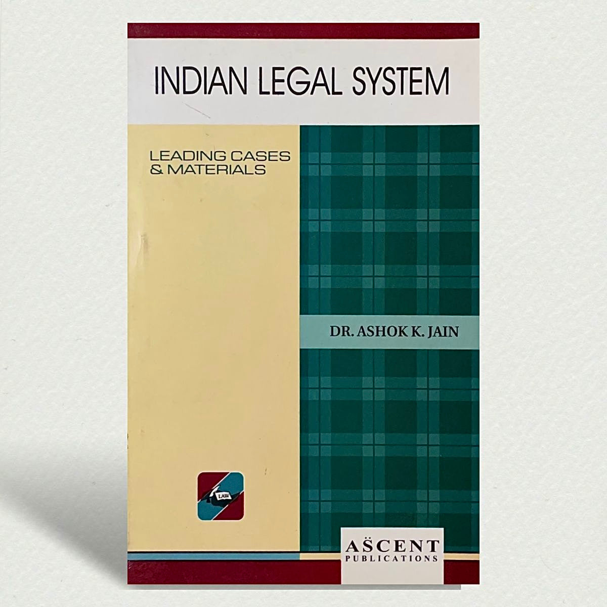 Indian Legal System | Dr. ASHOK K. JAIN | EDITION 2025