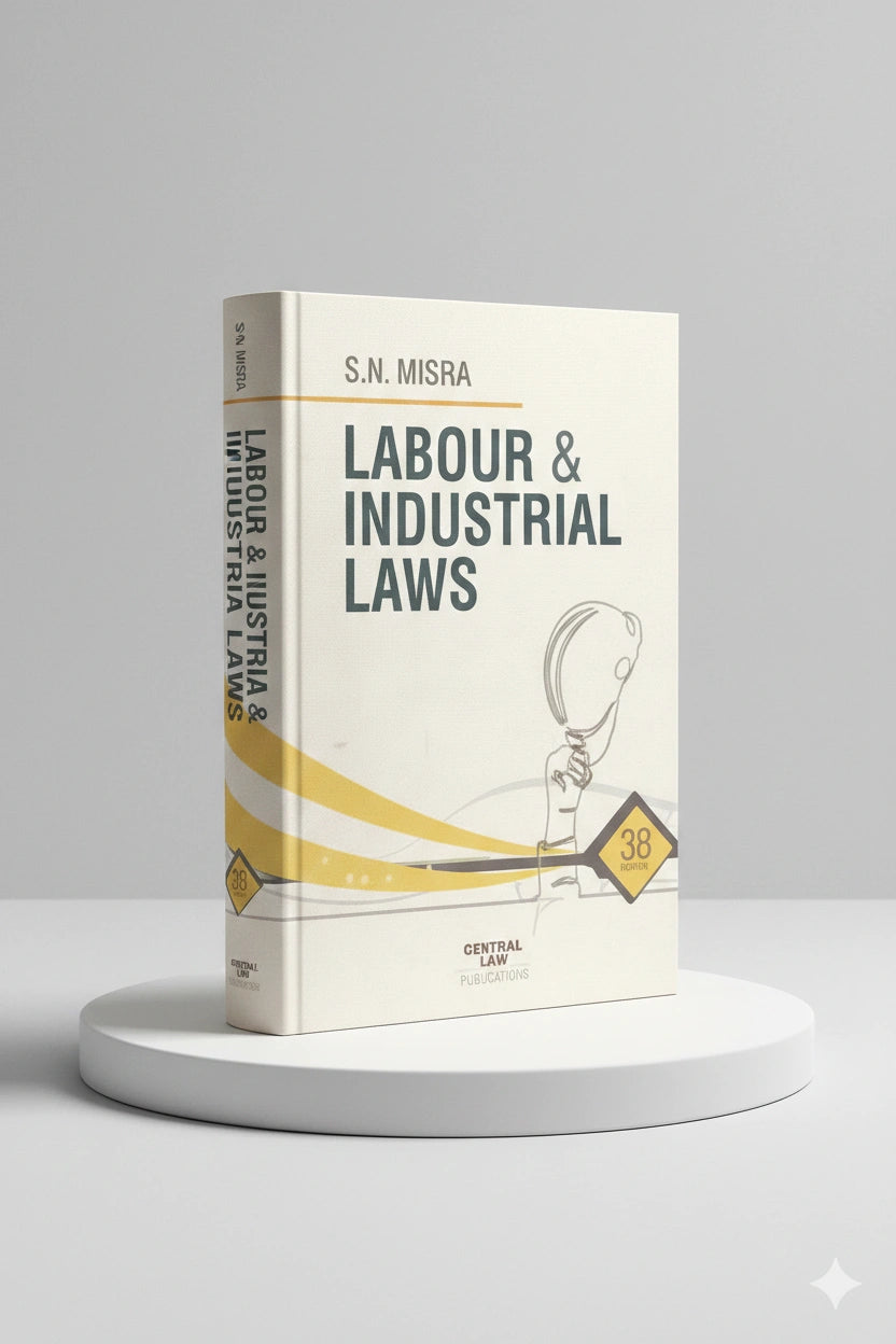 Labour & Industrial Laws | S. N. Misra | CLP