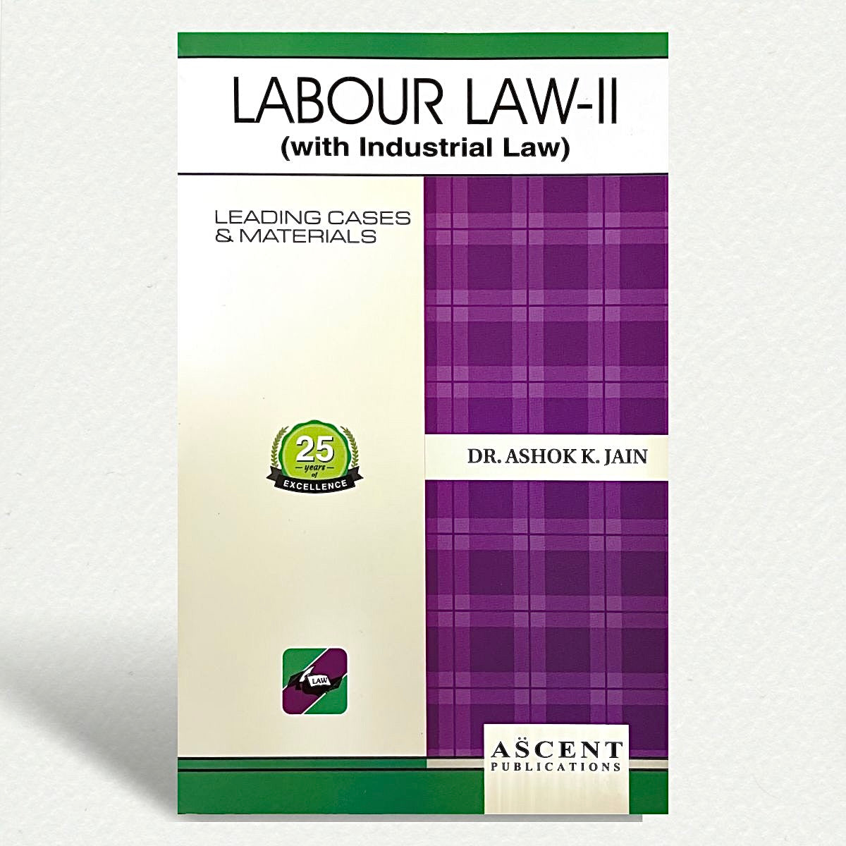 Labour Law-II  | Dr. ASHOK K. JAIN | EDITION 2025