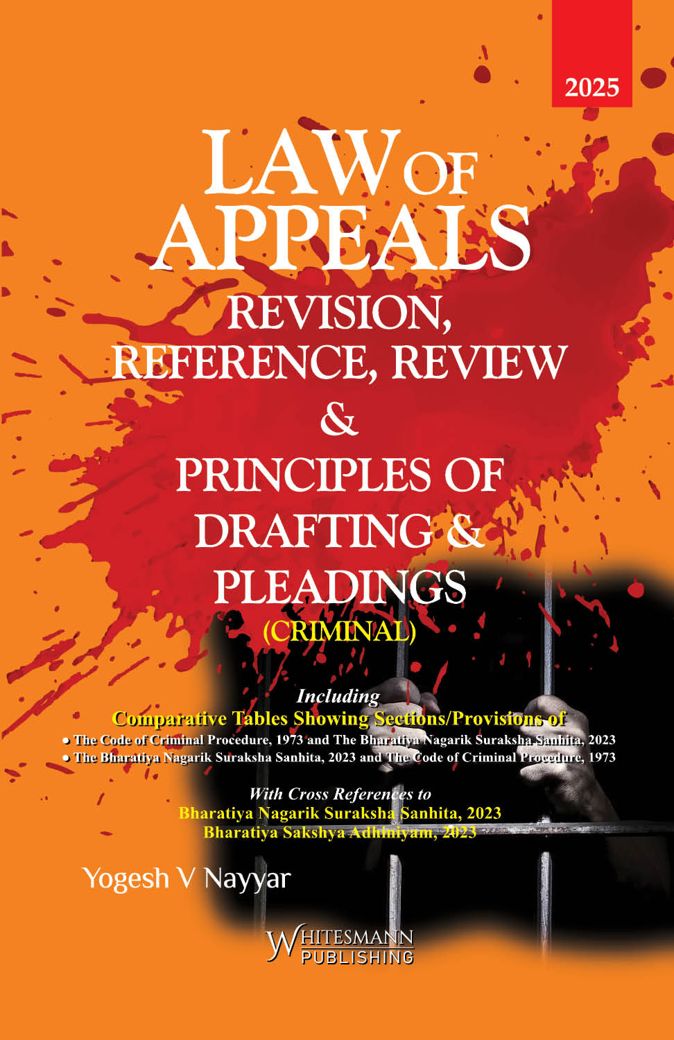 Law of Appeals revision, reference, review & principles of drafting & pleadings | whitesmann | Edition 2025