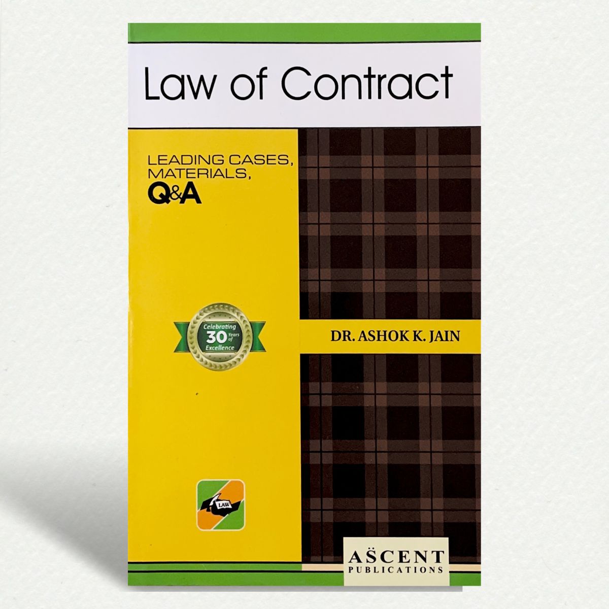 Law of Contract | Dr. ASHOK K. JAIN | EDITION 2025
