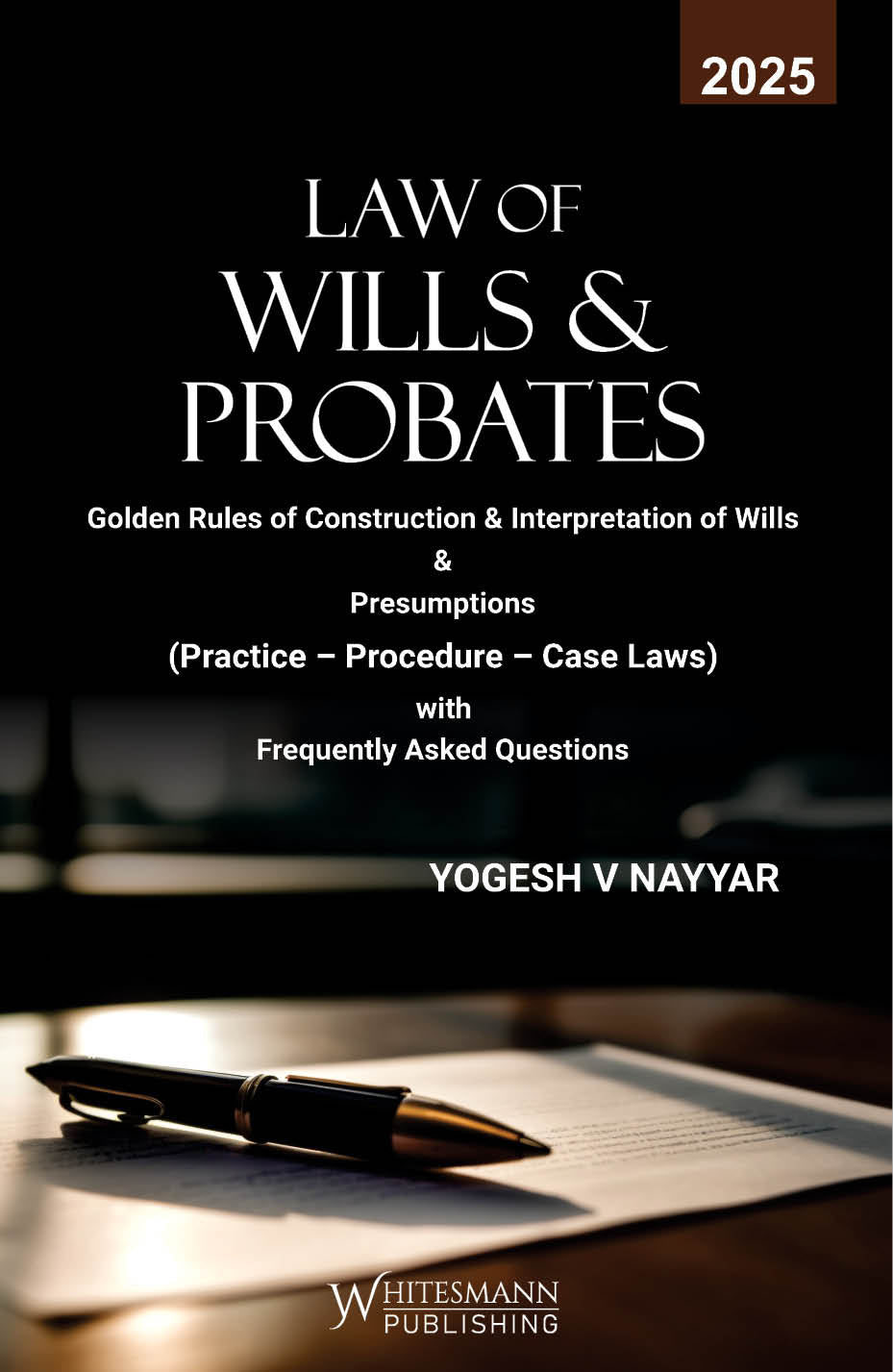 law of wills & probates | Yogesh V Nayyar | whitesmann | Edition 2025