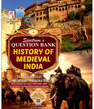 Spectrum’s Question Bank History of Medieval India 2026 | Spectrum Books