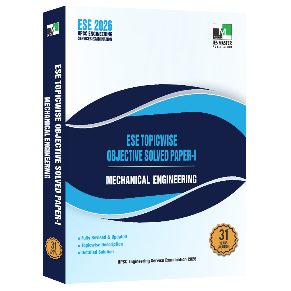 ESE 2026 - Mechanical Engineering ESE Topicwise Objective Solved Paper 1 | IES MASTER PUBLICATION | Edition 2026