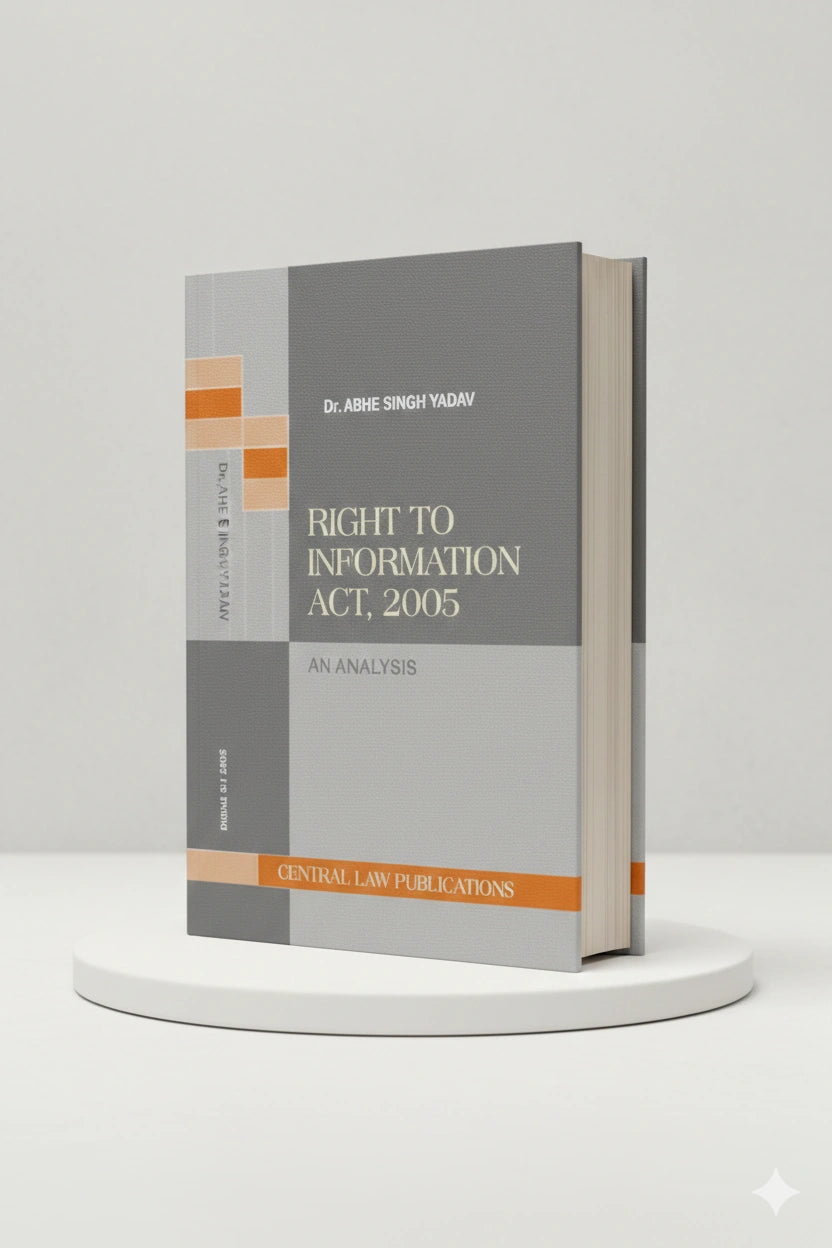 Right to Information Act, 2005 : An Analysis | A. S. Yadav | CLP