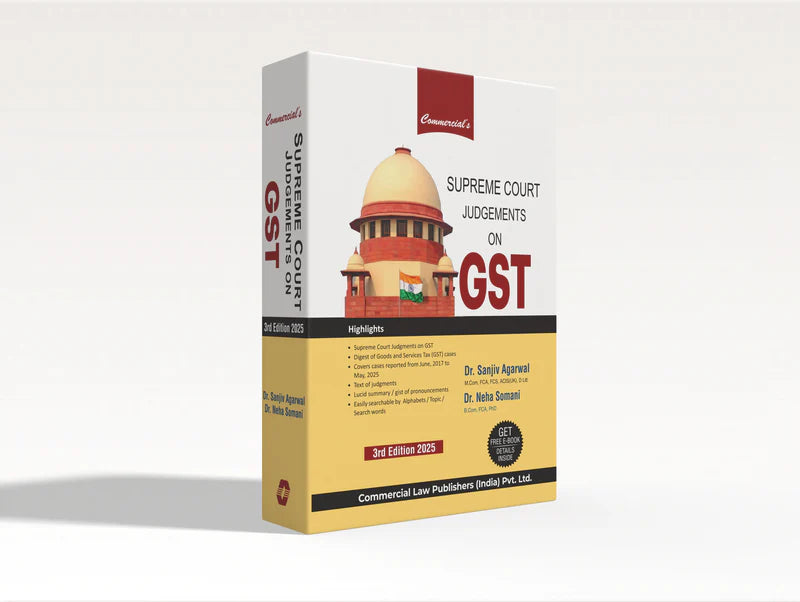Supreme Court Judgements on GST | Dr. Sanjiv Agarwal & CA (Dr.) Neha Somani | Commercial law publication