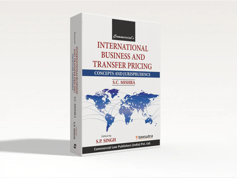 International Business and Transfer Pricing | S C Mishra & S P Singh |