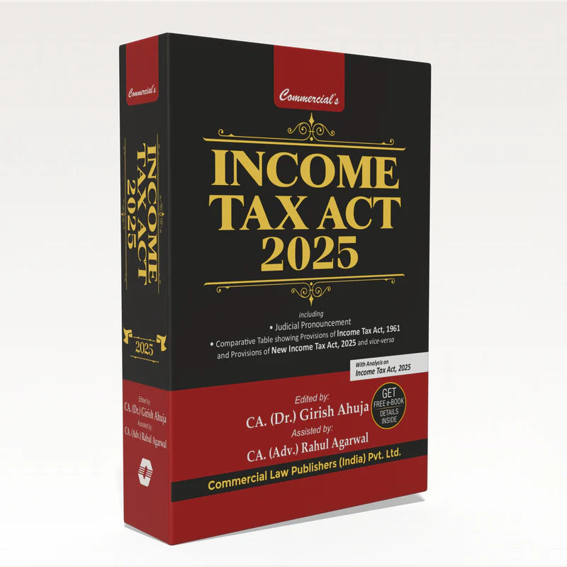 Income Tax Act, 2025 | Dr. Girish Ahuja, CA. (Adv.) Rahul Agrawal | Edition 2025