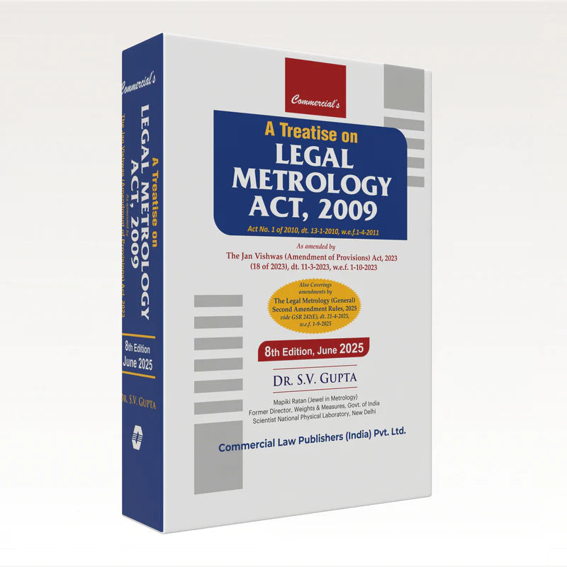 A Treatise on Legal Metrology Act, 2009 | Dr. S.V Gupta | Commercial Law Publishers | Edition 2025