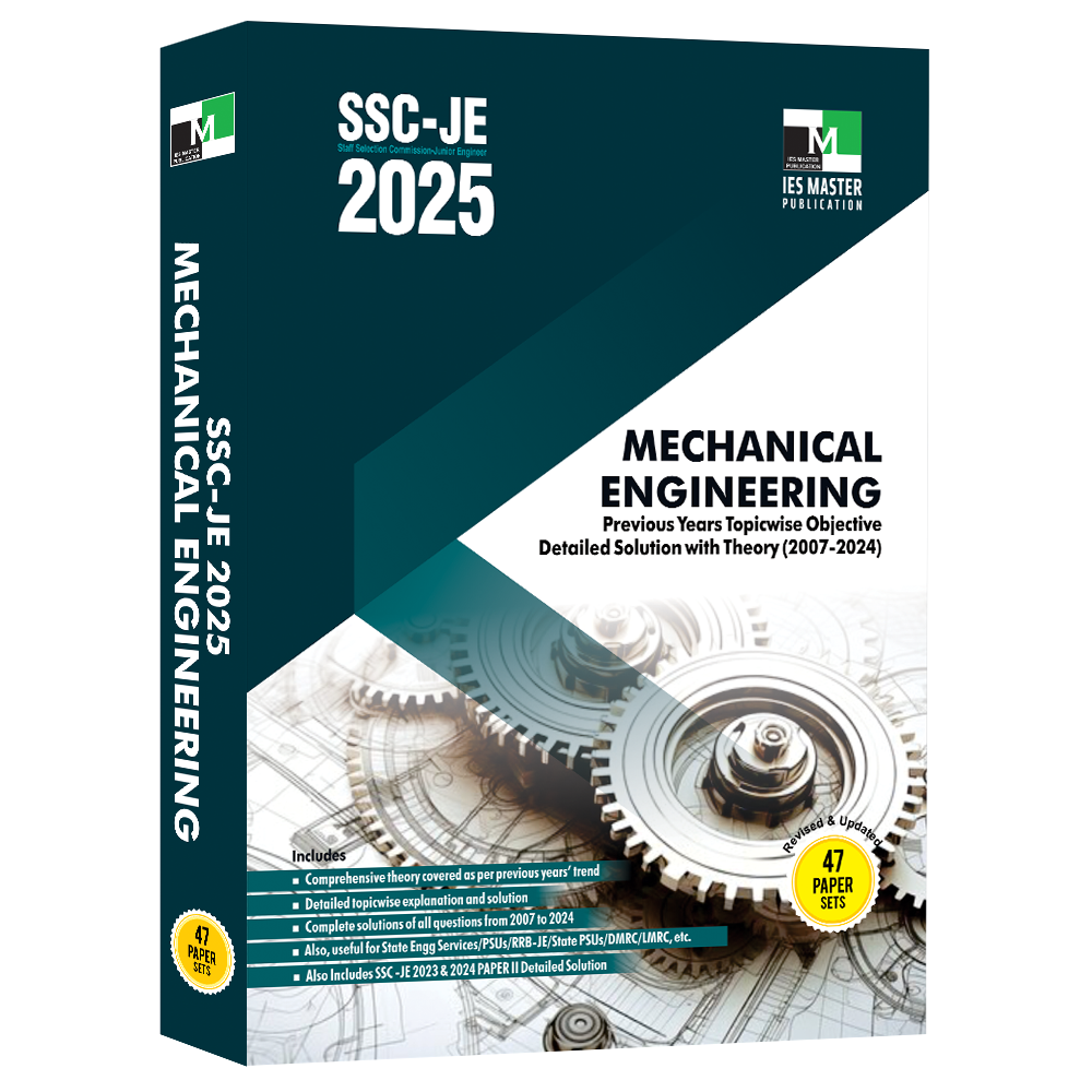 SSC-JE 2025 Mechanical Engineering Previous Years Topic wise Objective Detailed Solution with Theory  | IES MASTER PUBLICATION | Edition 2026