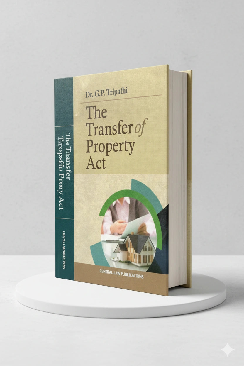 The Transfer of Property Act | G. P. Tripathi | CLP