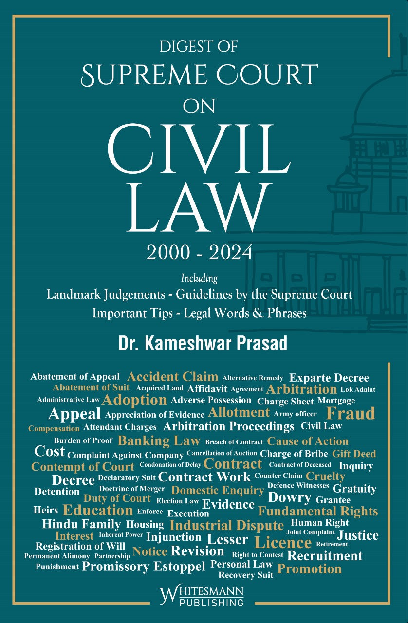 Digest of Supreme Court on Civil Law 2000-2024 | Dr. Kameshwar Prasad | whitesmann | Edition 2025