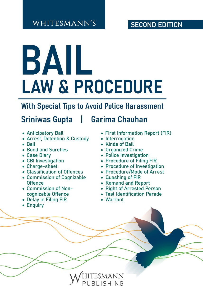 BAIL LAW & PROCEDURE | Sriniwas Gupta & Garima Chauhan | whitesmann | Edition 2025
